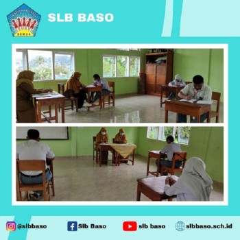 SLB Baso Mengadakan Ujian Sekolah (US) Kelas XII Tahun 2022